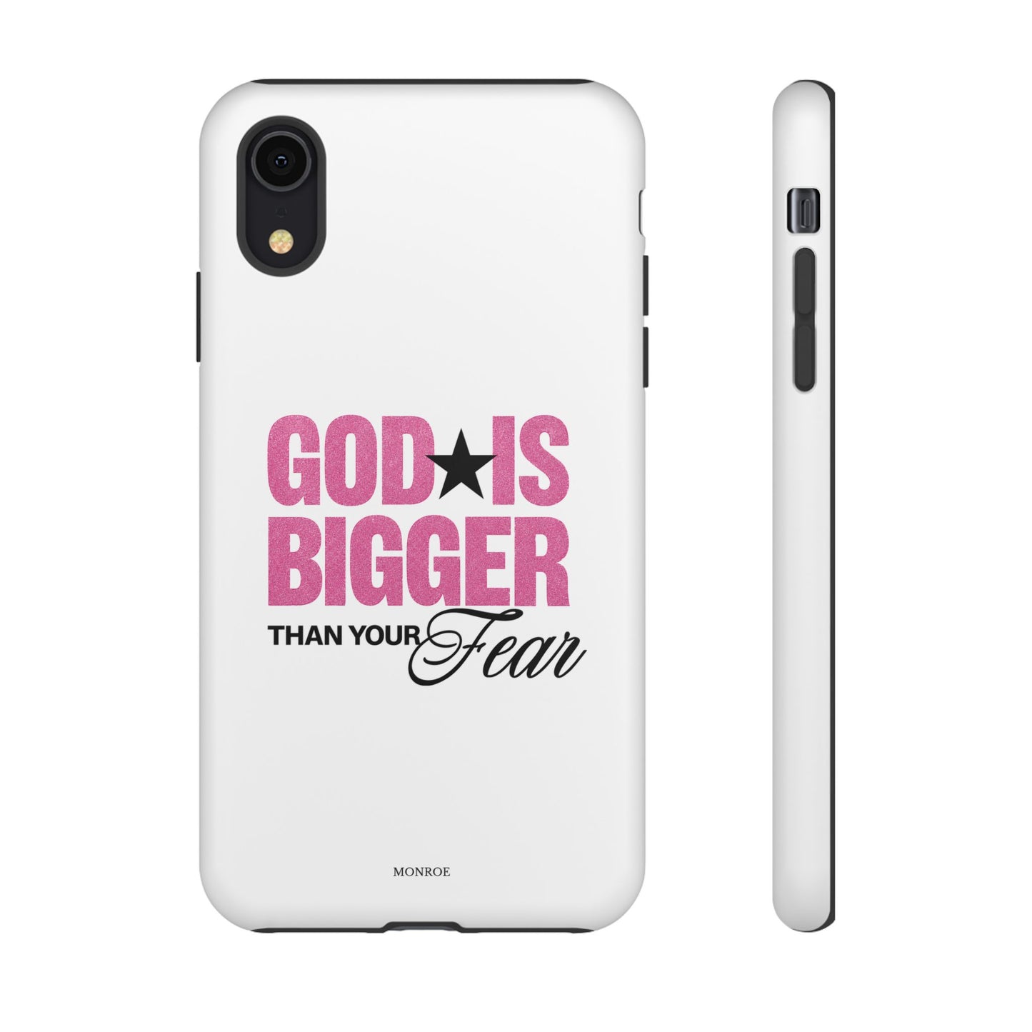 "God Is Bigger Than Your Fear" Tough Case