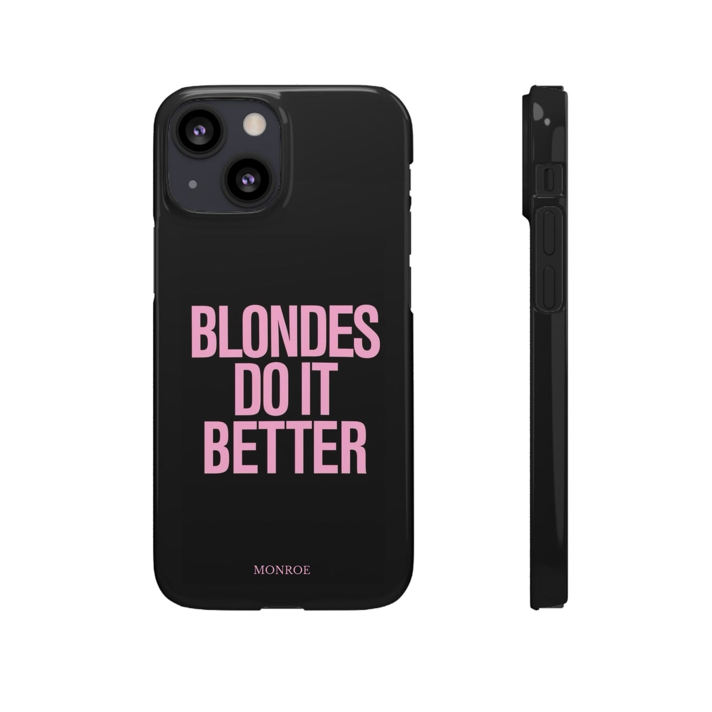"Blondes Do It Better" Case