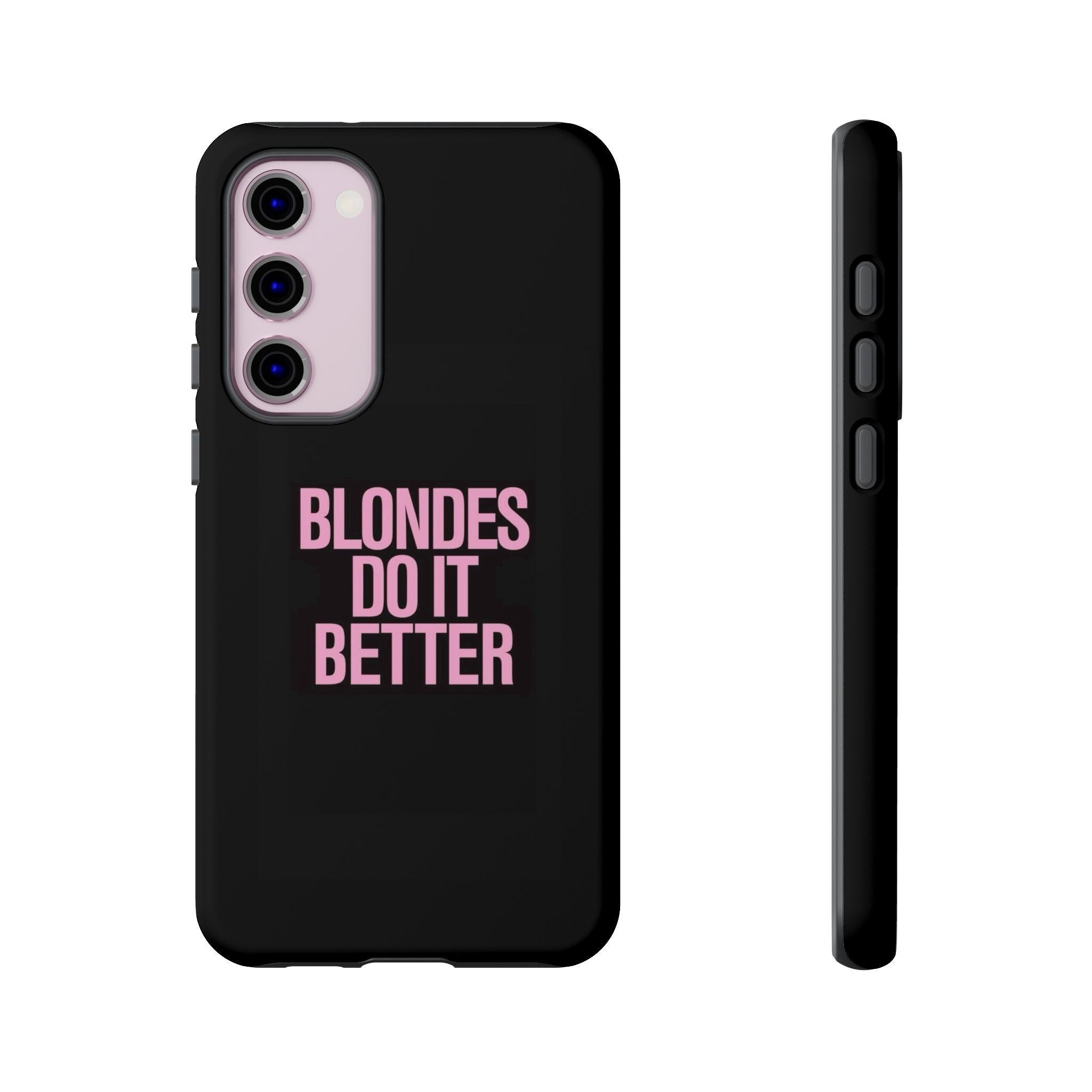 Blondes Do It Better Phone Case