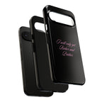 “I Will Only Get Richer and Prettier" Tough Phone Case