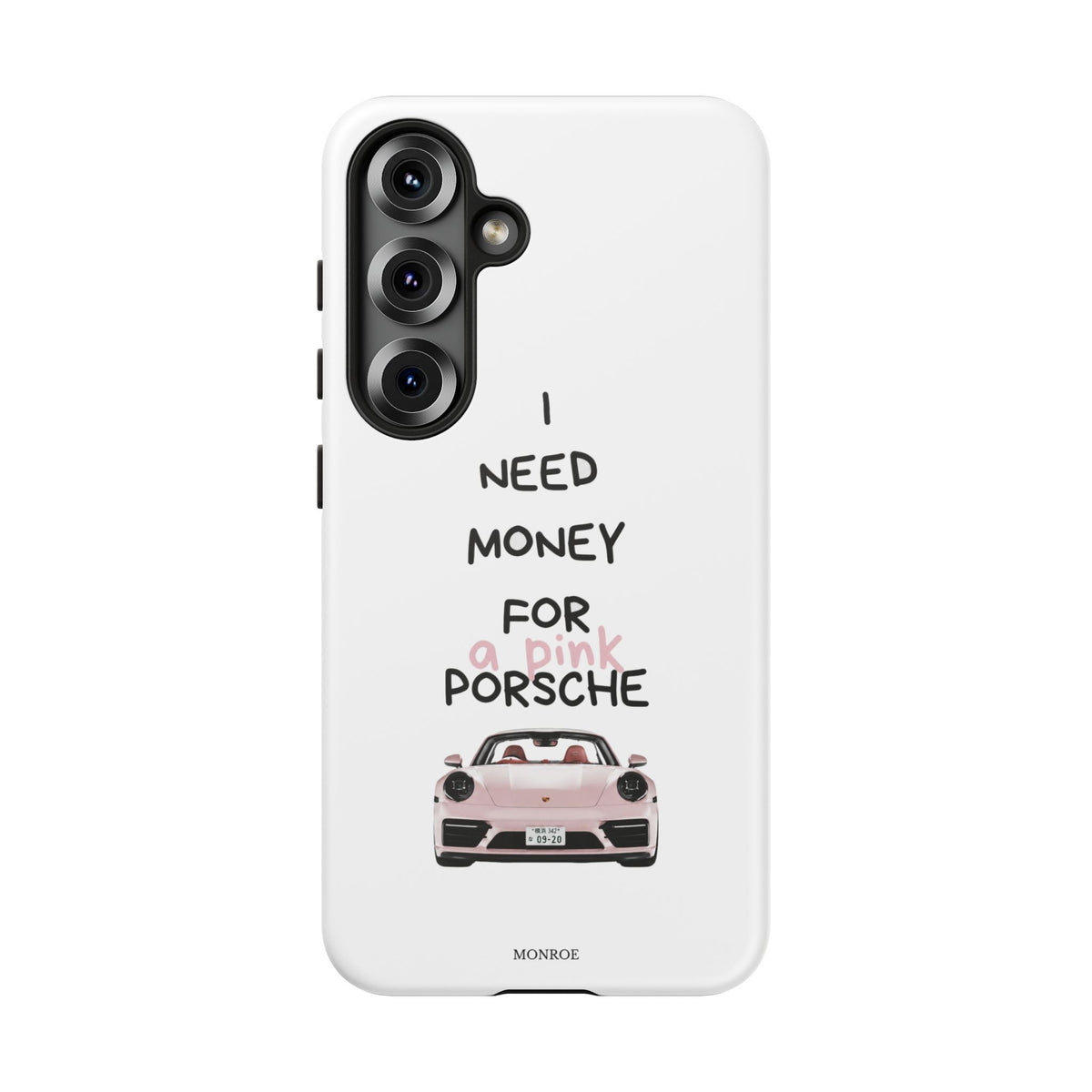 "I Need Money for a Pink Porsch" Tough Case