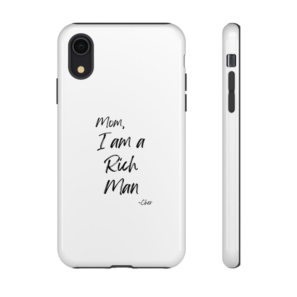 I Am a Rich Man Phone Case
