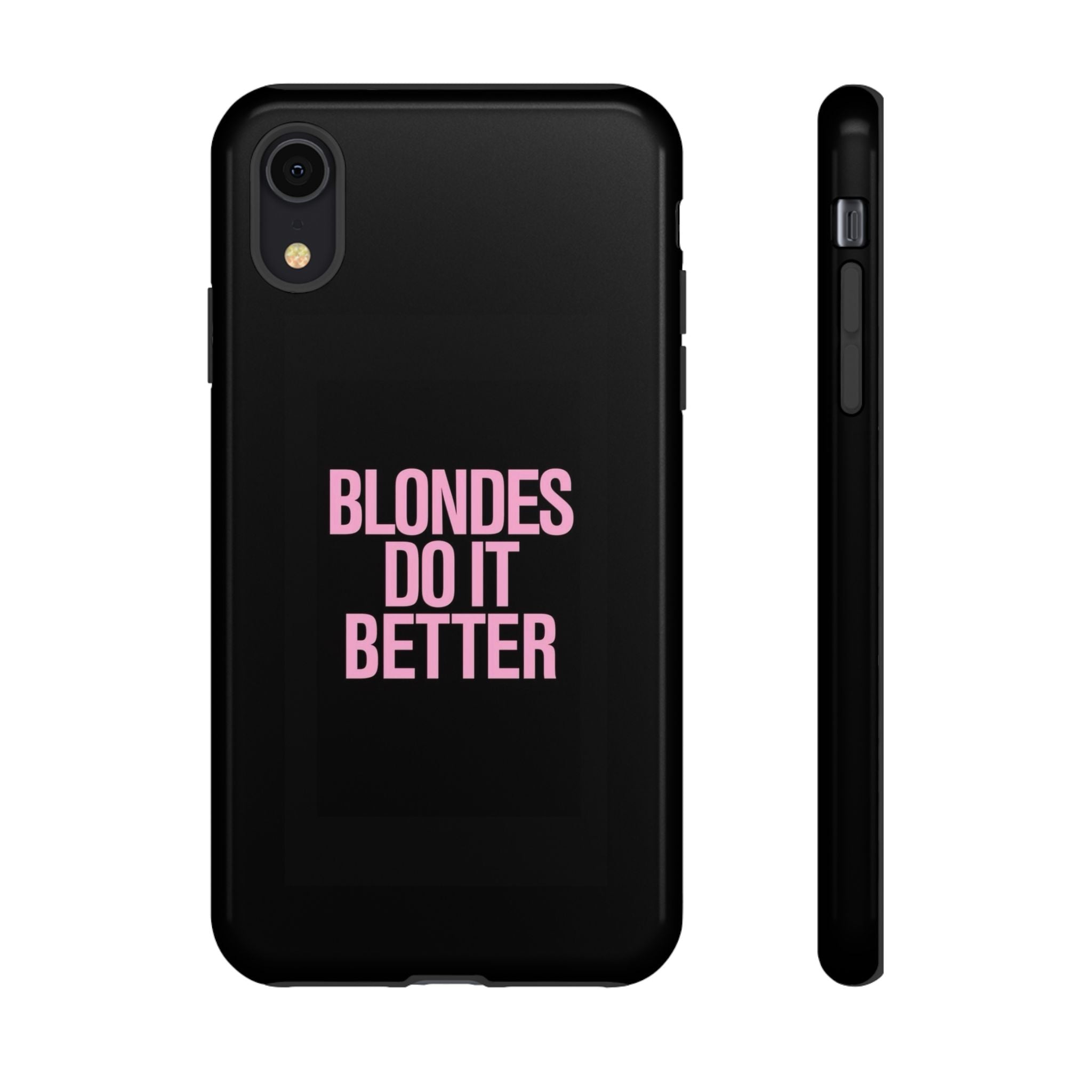 Blondes Do It Better Phone Case