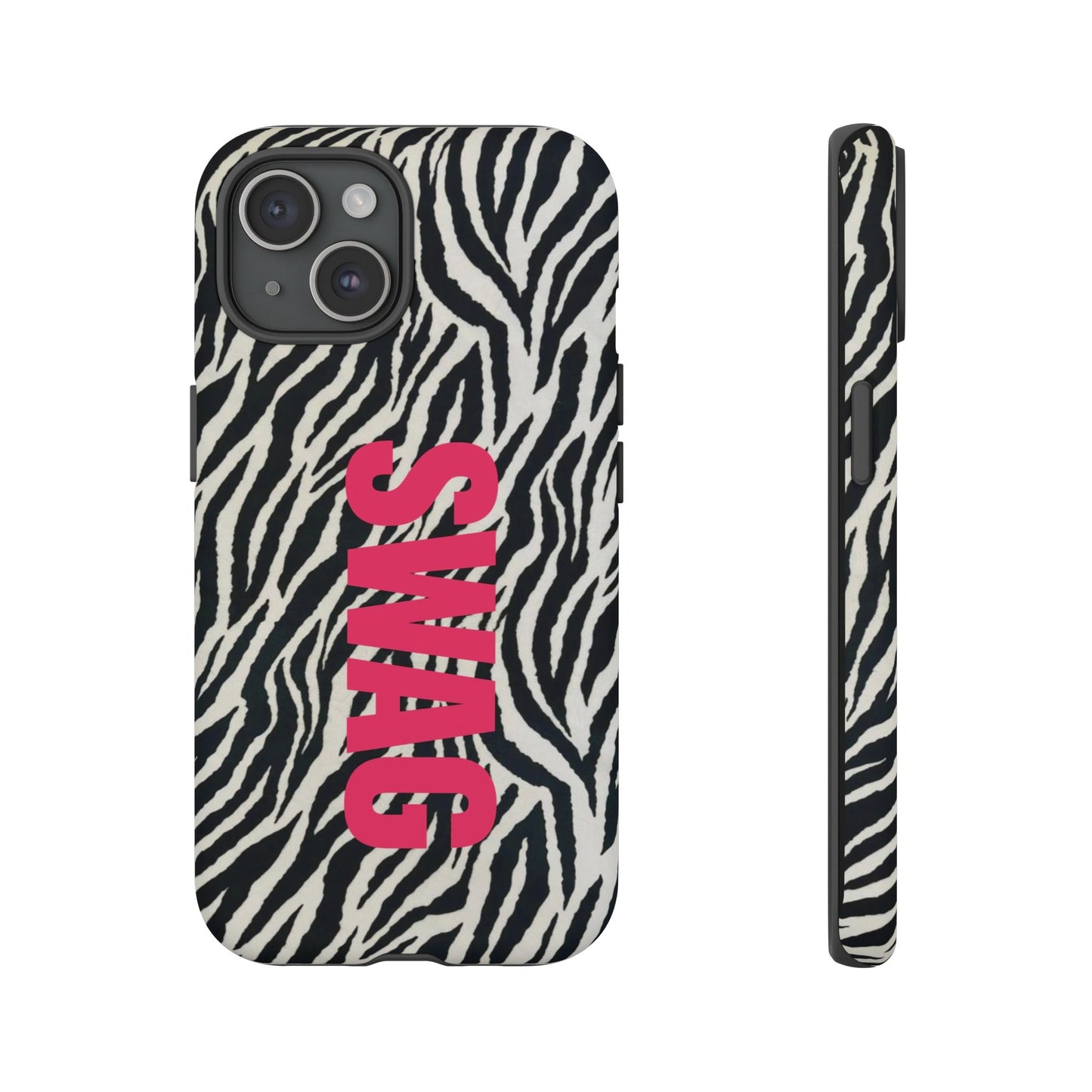 Zebra Print  "SWAG" Tough Case