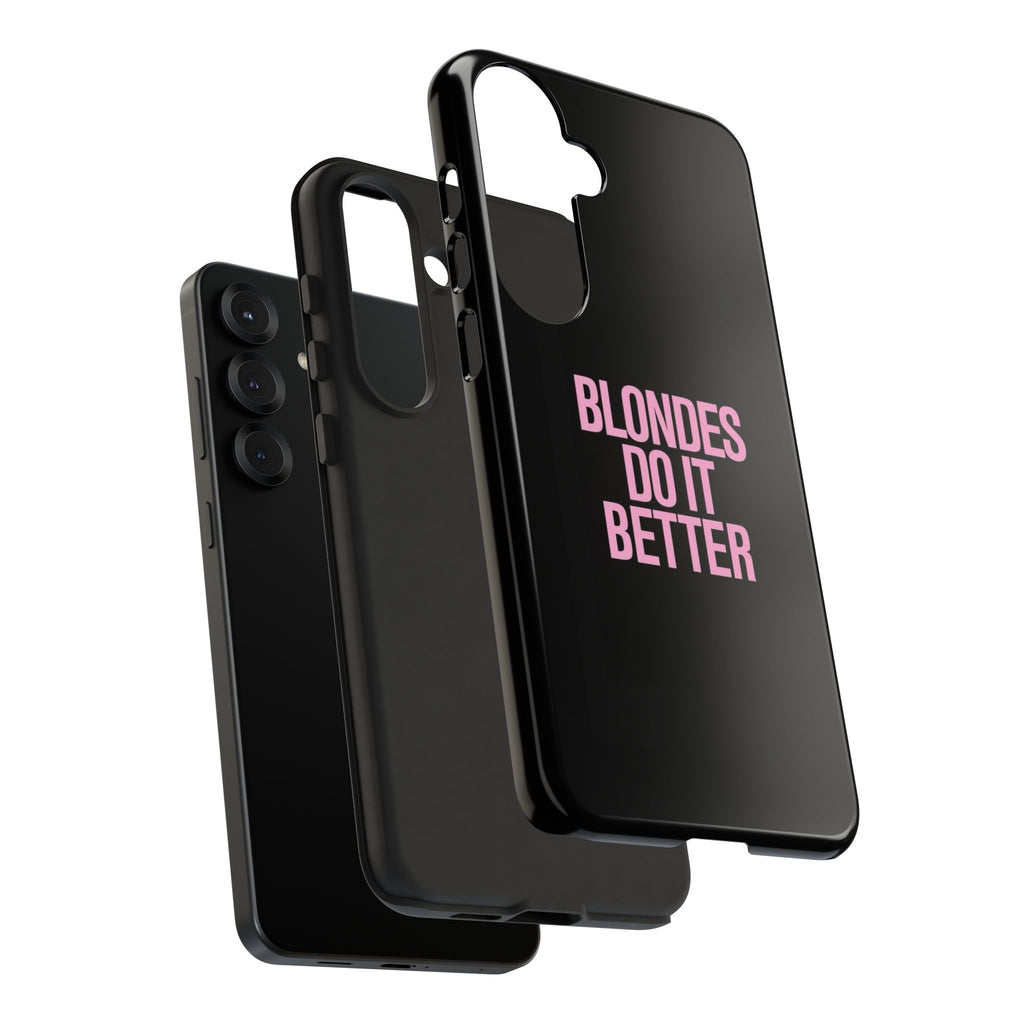 Blondes Do It Better Phone Case