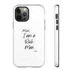 I Am a Rich Man Phone Case