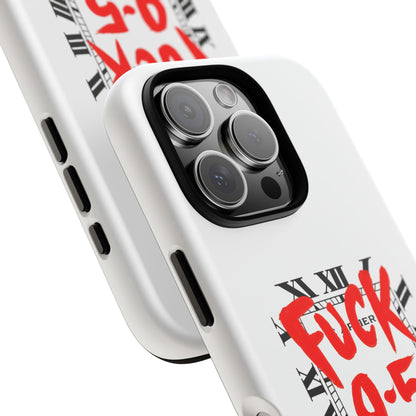 No 9-5 Tough Case