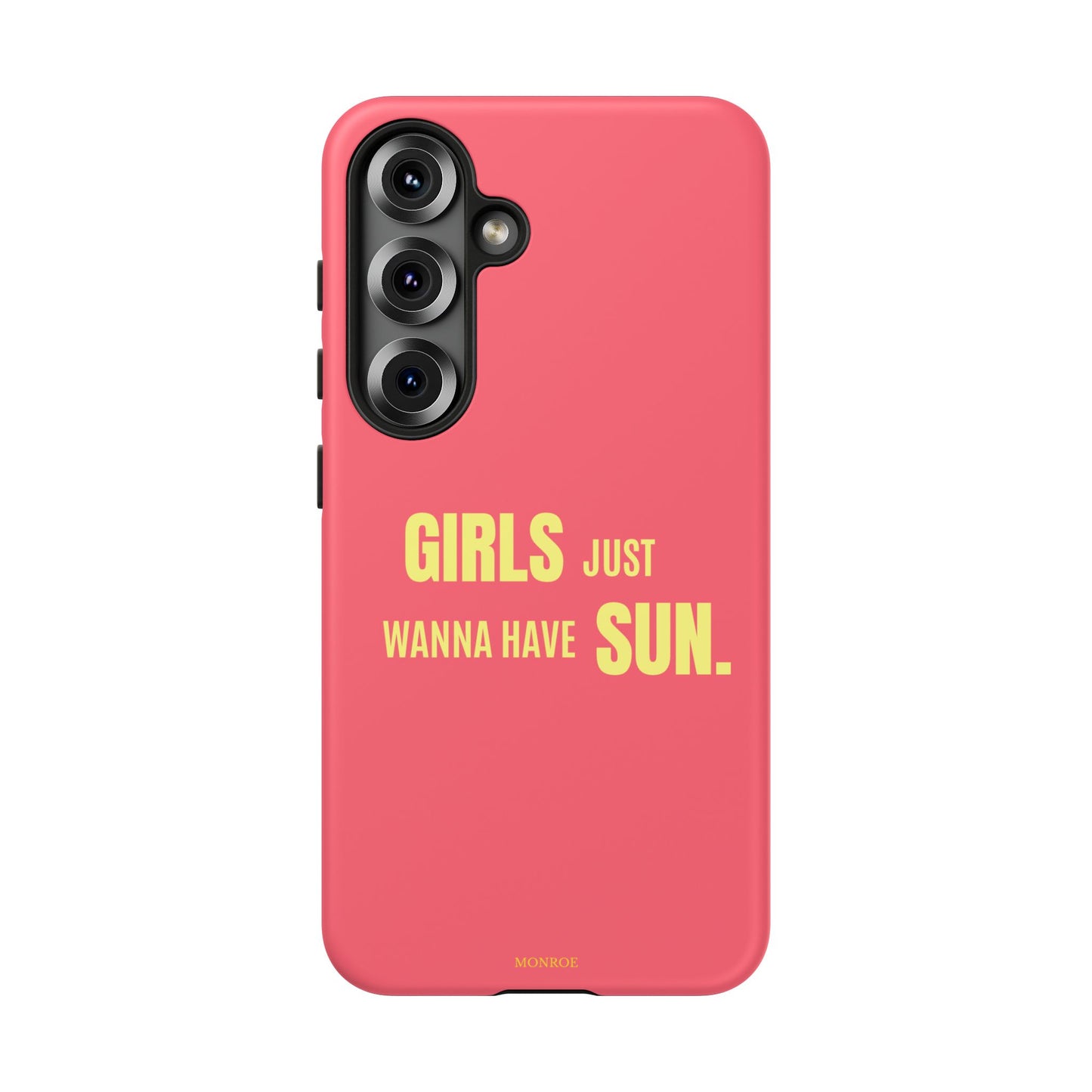 Girls Just Wanna Have Sun Tough Case