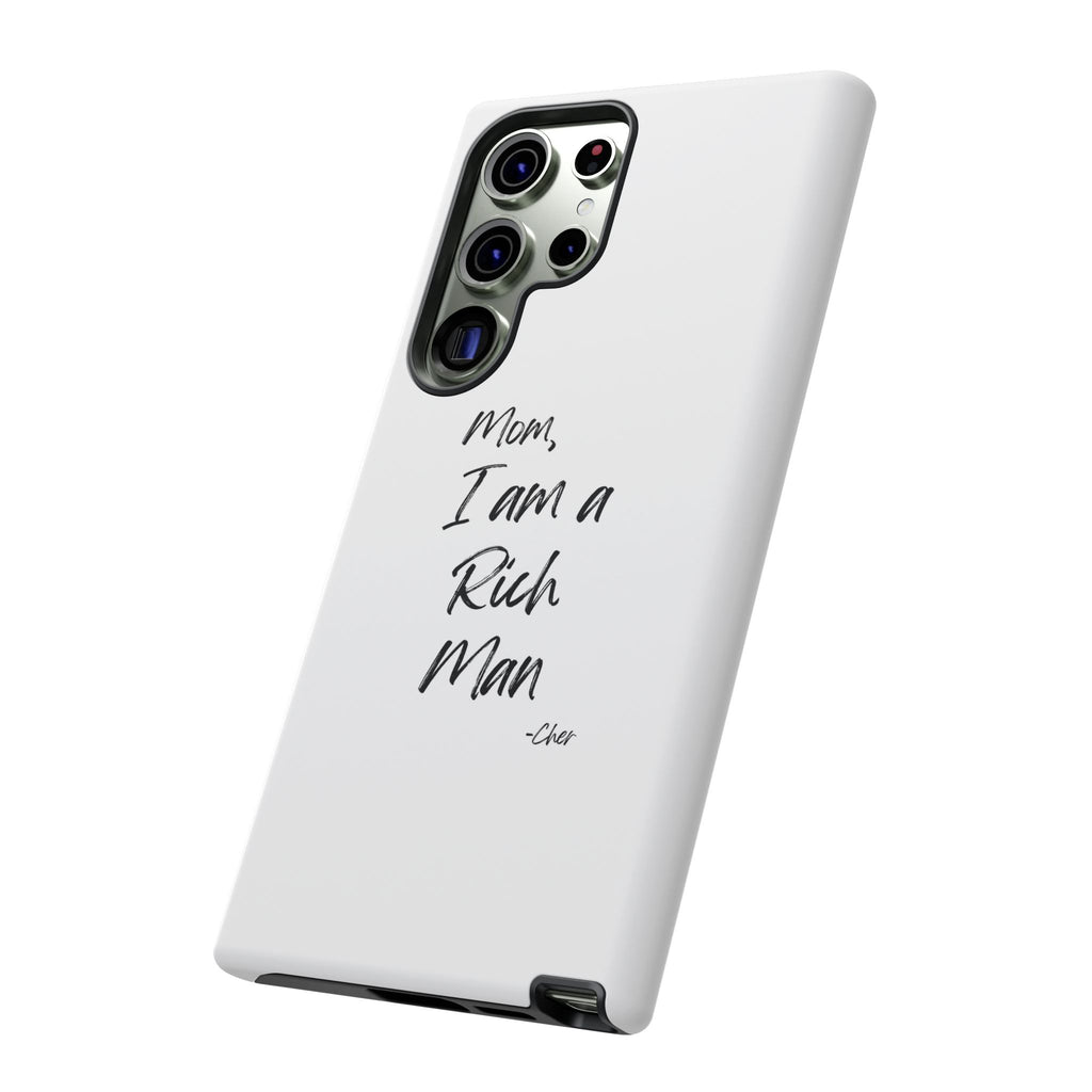 I Am a Rich Man Phone Case