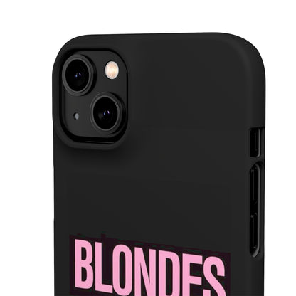 "Blondes Do It Better" Case