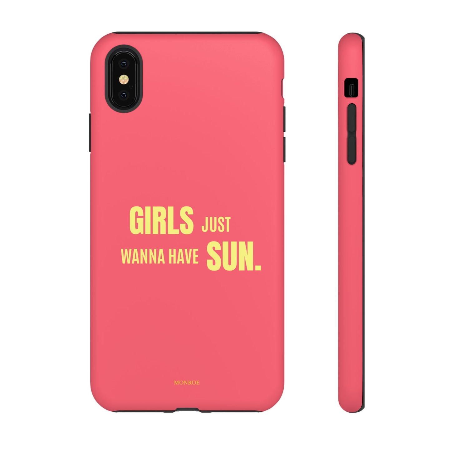 Girls Just Wanna Have Sun Tough Case