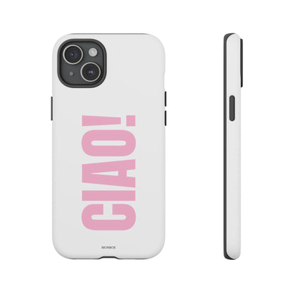 Pink "CIAO!" Tough Case