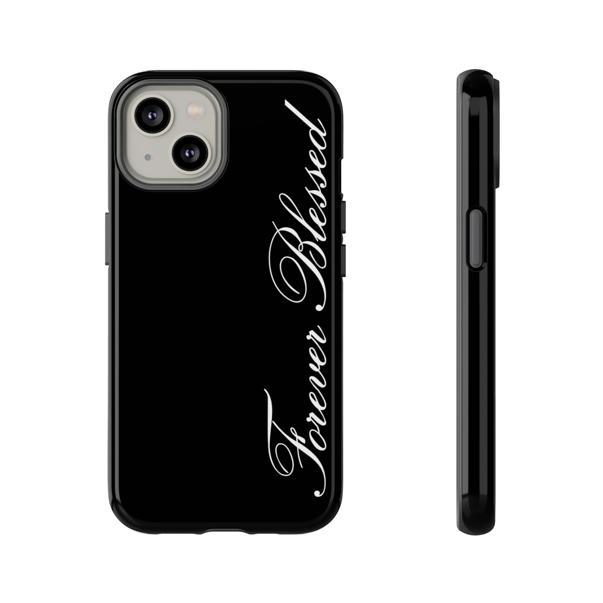 "Forever Blessed" Black Phone Cover