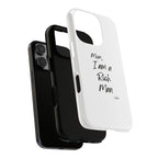 I Am a Rich Man Phone Case