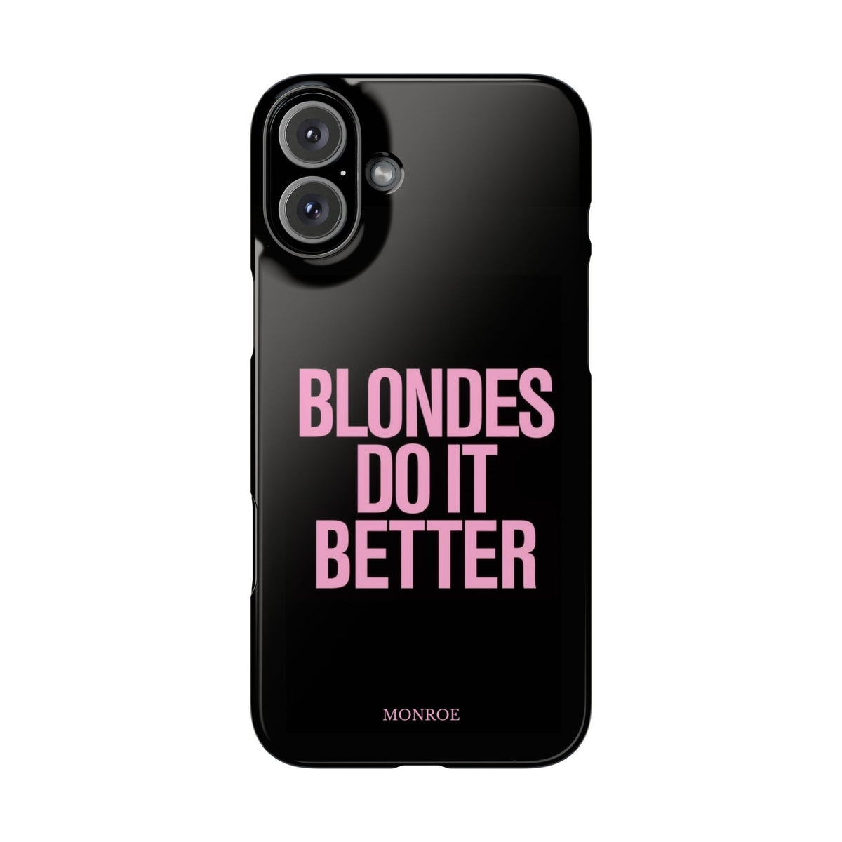 "Blondes Do It Better" Case