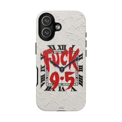 "F*** 9–5" Tough Case