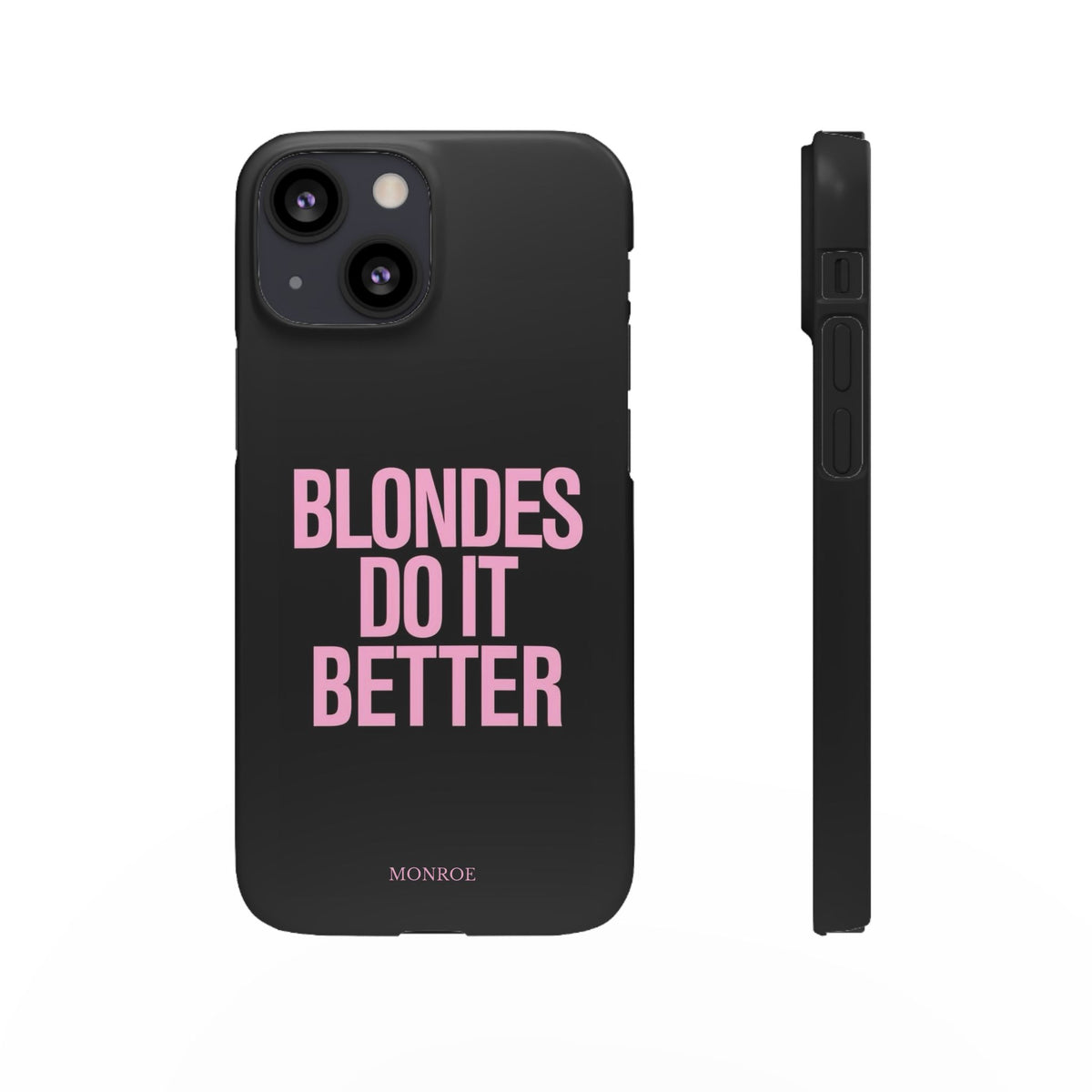 "Blondes Do It Better" Case