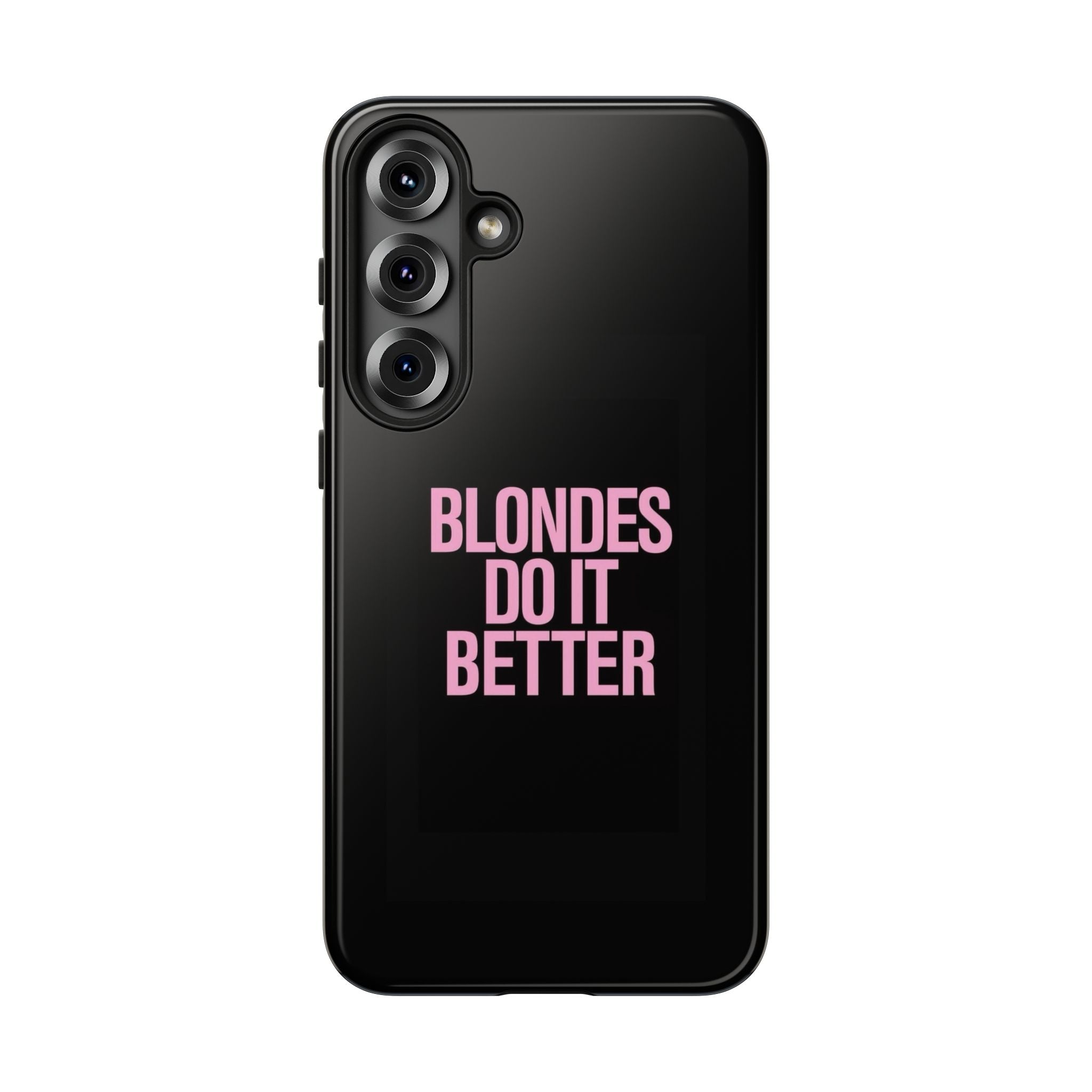 Blondes Do It Better Phone Case