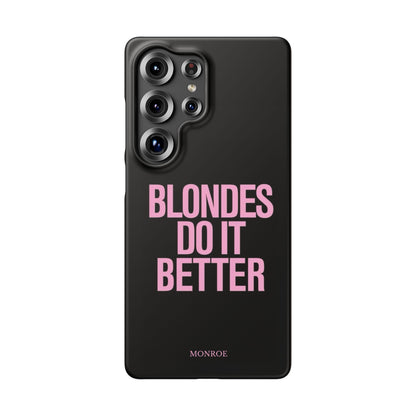 "Blondes Do It Better" Case
