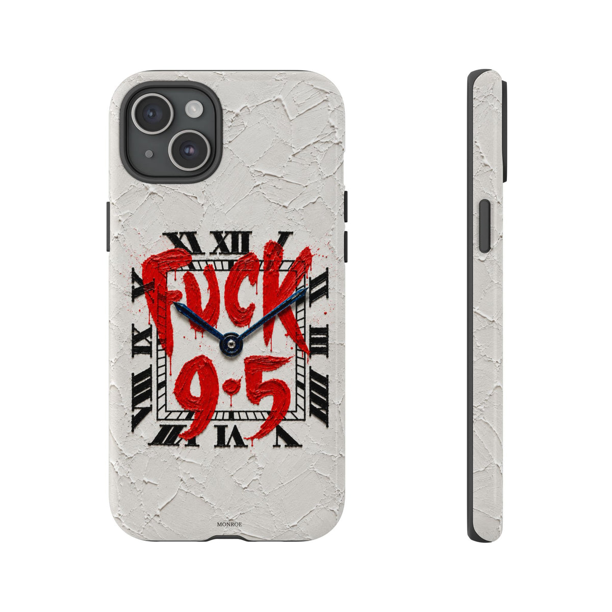 "F*** 9–5" Tough Case