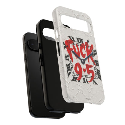 "F*** 9–5" Tough Case
