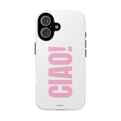 Pink "CIAO!" Tough Case