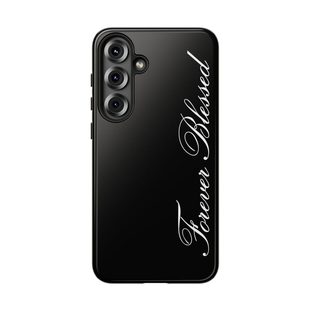 "Forever Blessed" Black Phone Cover
