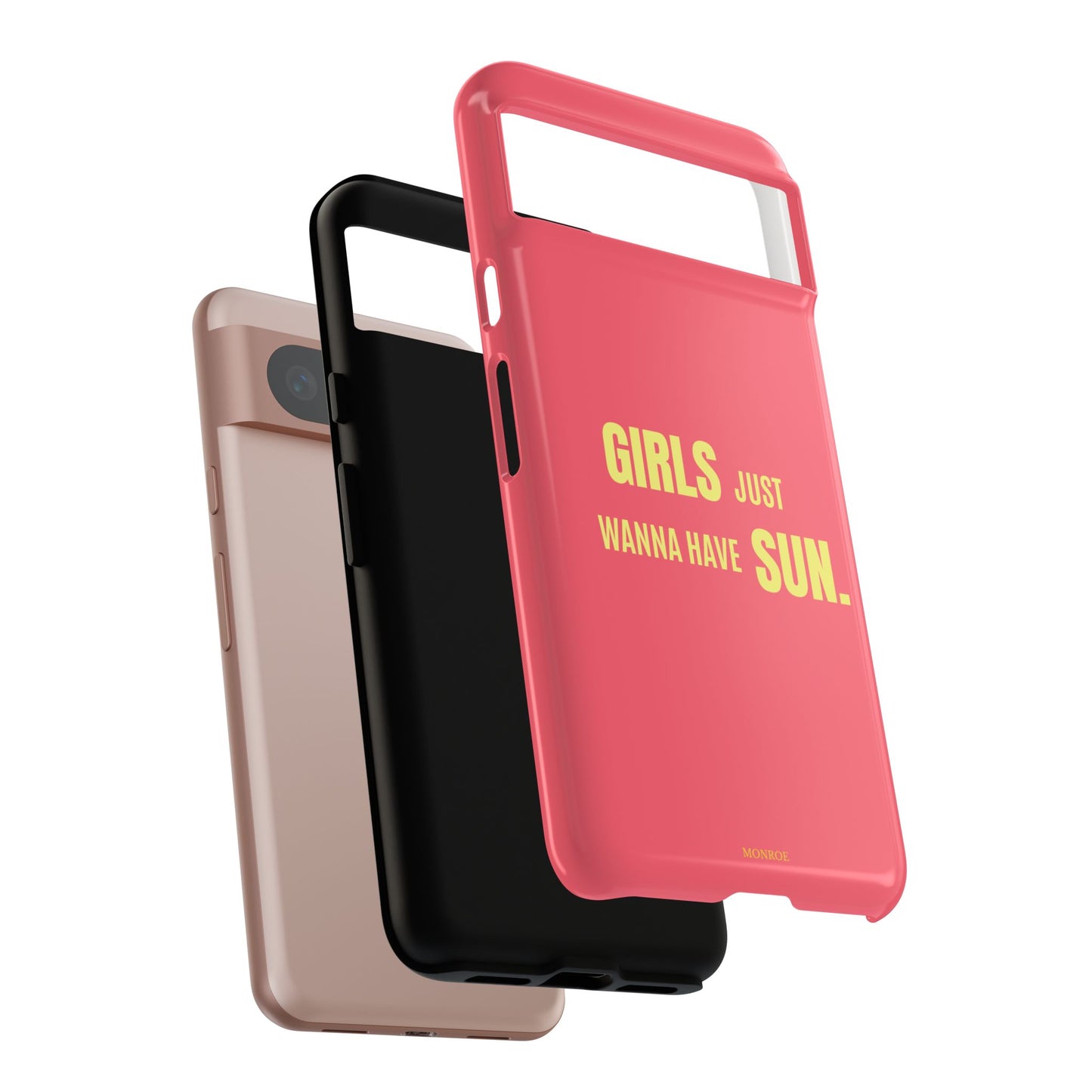 Girls Just Wanna Have Sun Tough Case