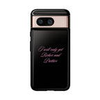 “I Will Only Get Richer and Prettier" Tough Phone Case