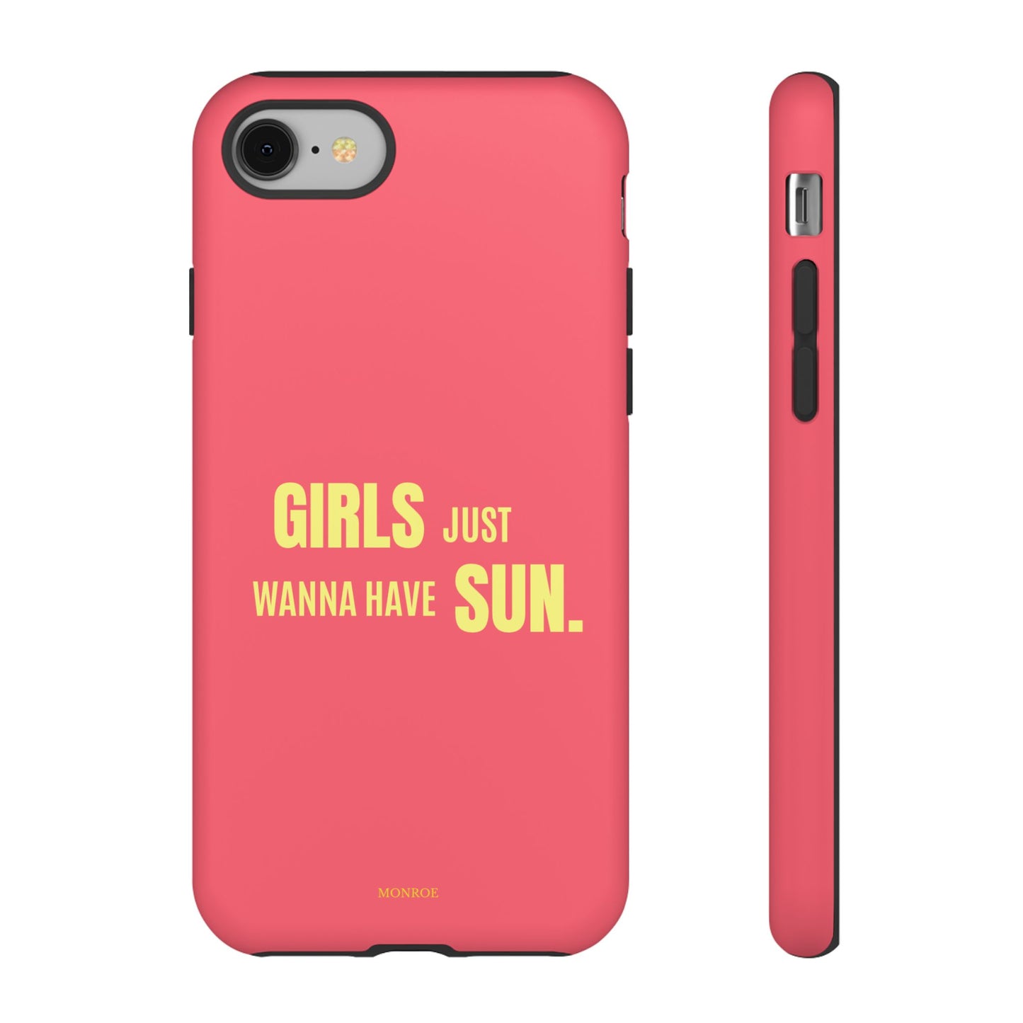 Girls Just Wanna Have Sun Tough Case