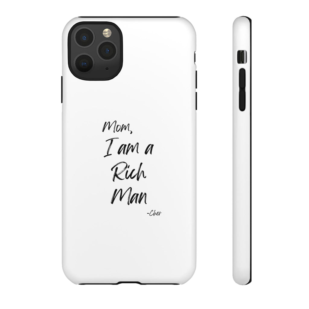 I Am a Rich Man Phone Case