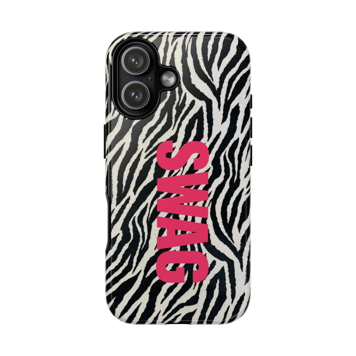 Zebra Print  "SWAG" Tough Case