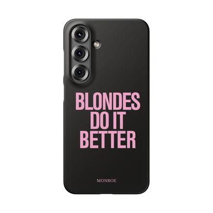 "Blondes Do It Better" Case