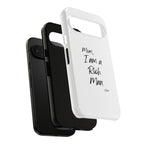 I Am a Rich Man Phone Case