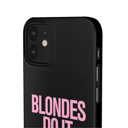 "Blondes Do It Better" Case