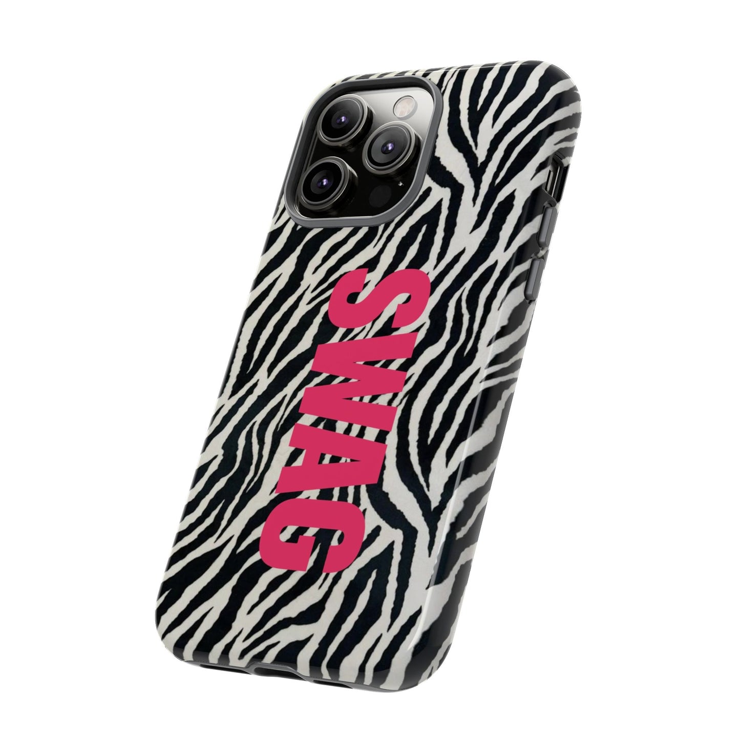 Zebra Print  "SWAG" Tough Case