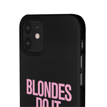 "Blondes Do It Better" Case