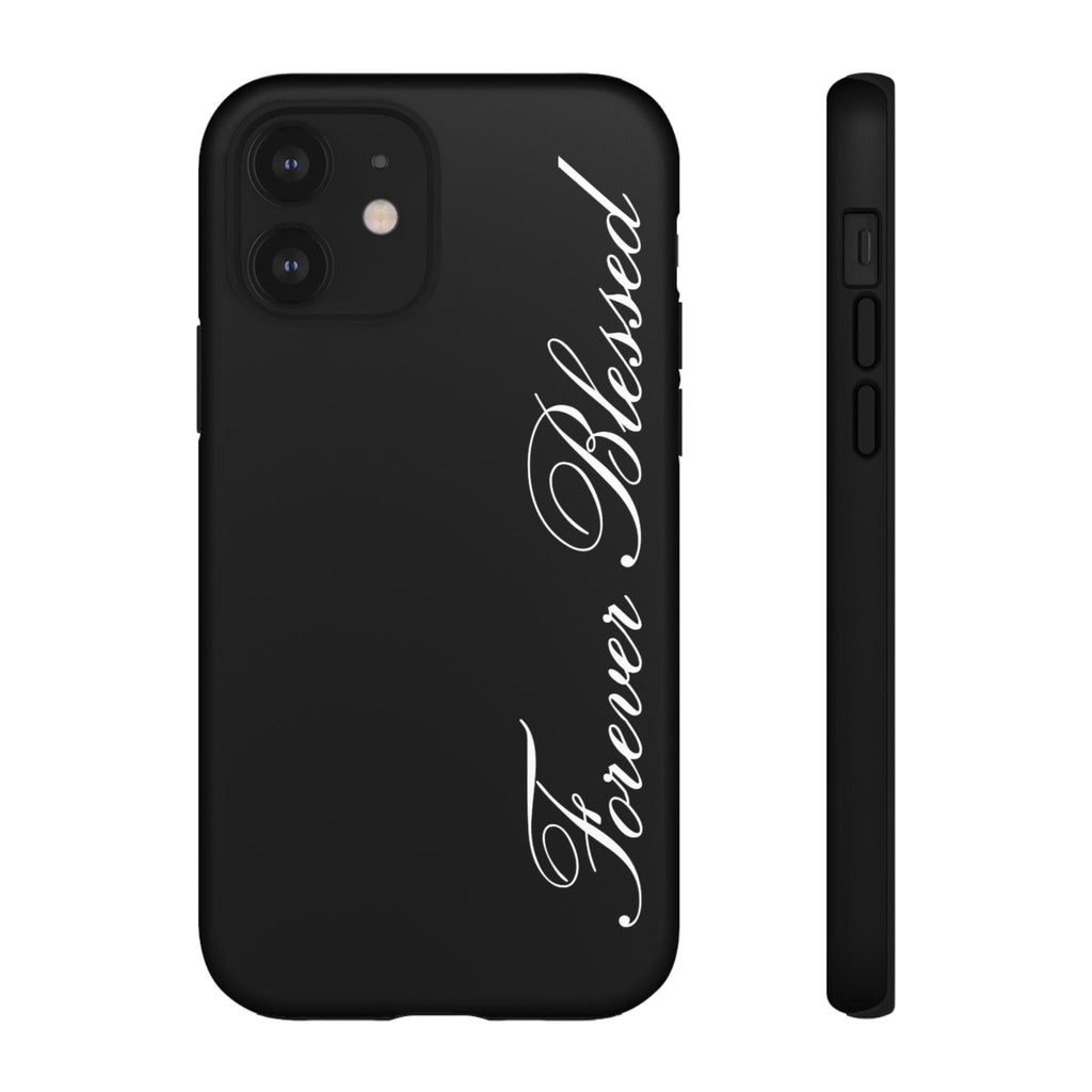"Forever Blessed" Black Phone Cover