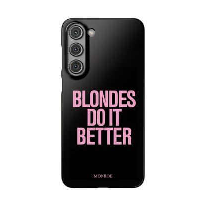 "Blondes Do It Better" Case