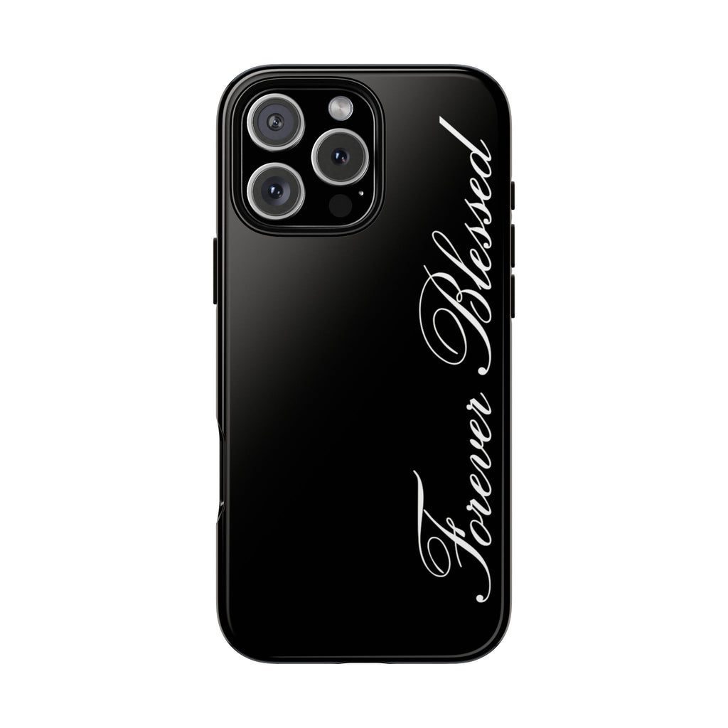 "Forever Blessed" Black Phone Cover