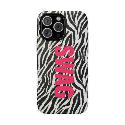 Zebra Print  "SWAG" Tough Case