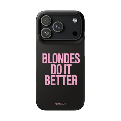"Blondes Do It Better" Case