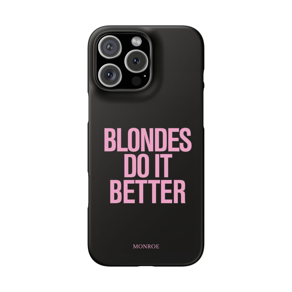 "Blondes Do It Better" Case