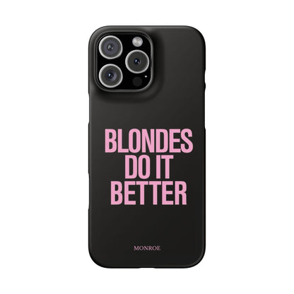 "Blondes Do It Better" Case