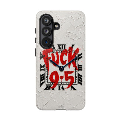 "F*** 9–5" Tough Case