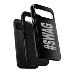 #SWAG Tough Phone Case