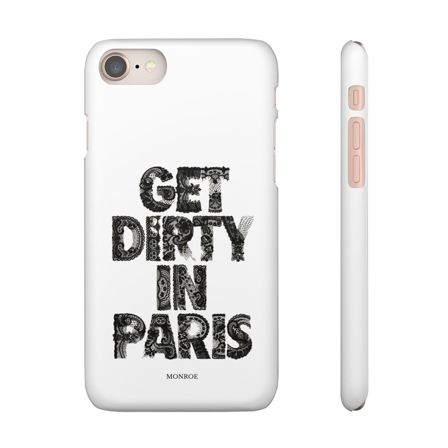 Get Dirty in Paris White Snap Case