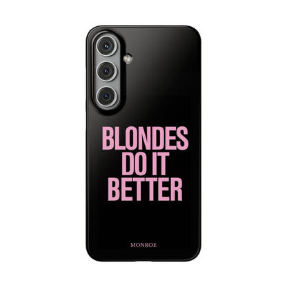 "Blondes Do It Better" Case