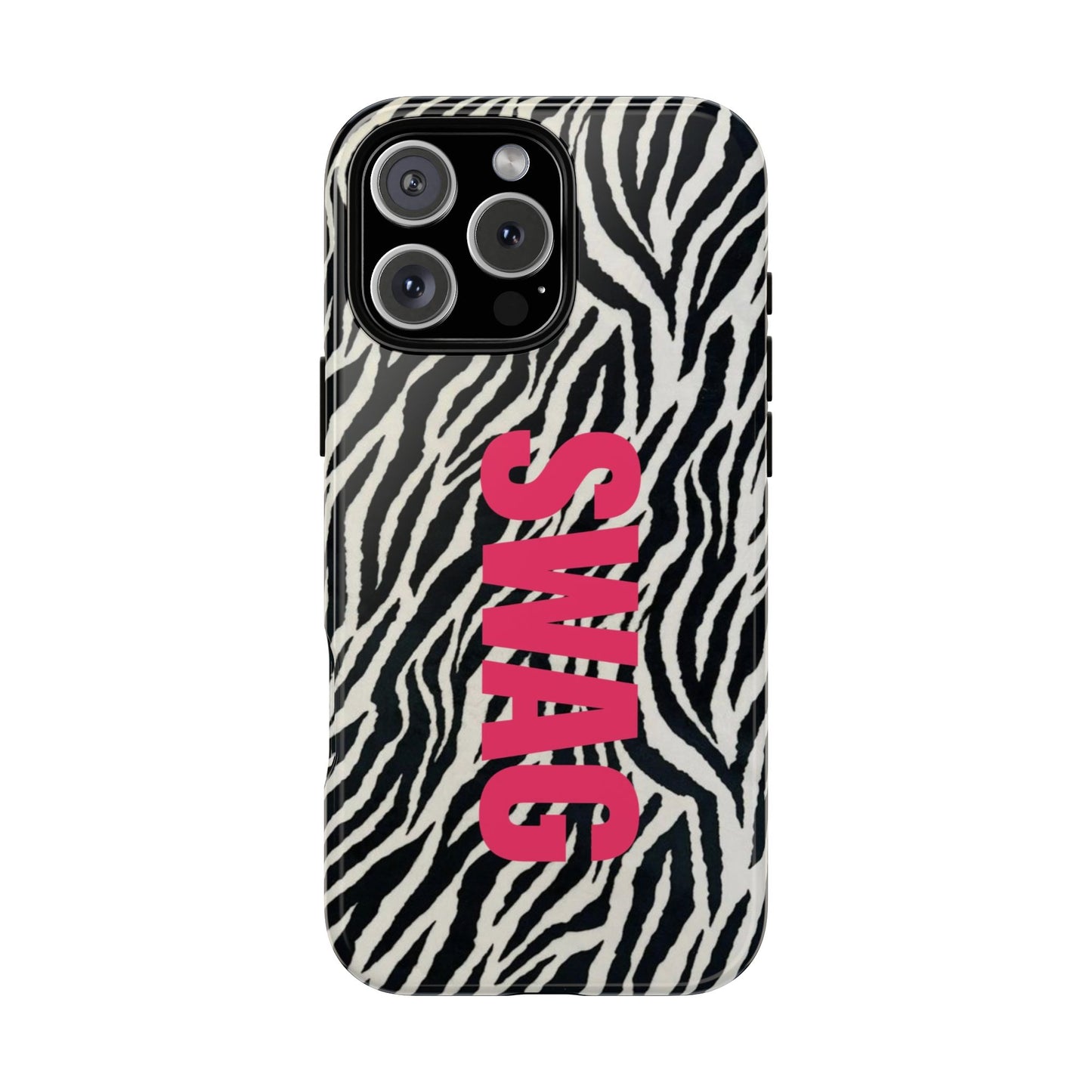 Zebra Print  "SWAG" Tough Case