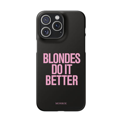 "Blondes Do It Better" Case